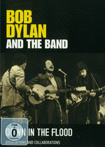 Film: Bob Dylan and the Band - Down in the Flood