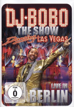 Film: DJ Bobo - Dancing Las.../Live in Berlin (+ CD)