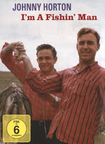 Film: Johnny Horton - I'm A Fishin' Man