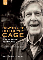 Film: John Cage - How To Get Out Of The Cage