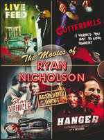 Film: The Movies of Ryan Nicholson [4 DVDs]