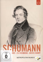 Film: Schumann - Takacs Quartet/Kocsis/Schiff