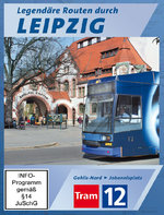 Film: Legendäre Routen durch Leipzig - Tram 12