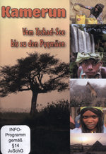 Film: Kamerun - Vom Tschad-See bis zu den Pygmäen