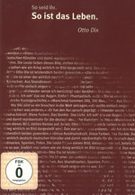 Film: Otto Dix - So seid ihr. So ist das Leben.
