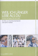 Film: Weil ich länger lebe als Du - Kinder kämpfen...