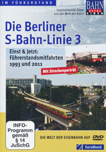 Film: Die Berliner S-Bahn-Linie 3 - Einst & Jetzt...