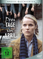Film: Drei Tage im April - Große Geschichten 79
