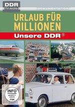 Film: Unsere DDR 5 - Urlaub für Millionen - DDR TV-Ar.