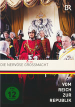 Film: Vom Reich zur Republik - Die nervöse Großmacht