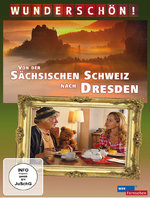 Film: Wunderschön! - Von der sächsischen Schweiz nach