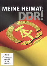 Film: Meine Heimat: DDR!