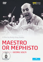Film: Maestro or Mephisto - The Real Georg Solti