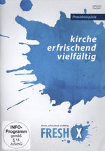 Film: Fresh X - kirche. erfrischend. vielfältig.
