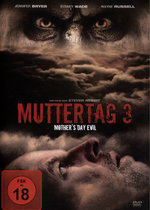 Film: Muttertag 3 - Mother's Day Evil