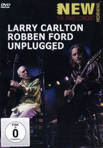 Film: Larry Carlton & Robben Ford - Unplugged