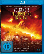 Film: Volcano 2 - Feuerinferno in Miami