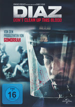 Film: DIAZ - Don't Clean Up This Blood