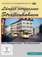 Film: Längst vergessene Straßenbahnen: Die Wupper...