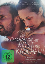 Film: Der Geschmack von Rost und Knochen