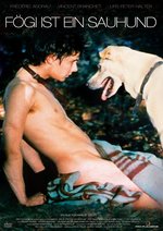 Film: Fögi ist ein Sauhund