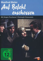 Film: Auf Befehl erschossen