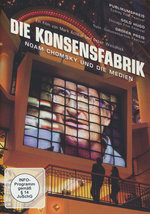 Film: Die Konsensfabrik - Noam Chomsky und die Medien