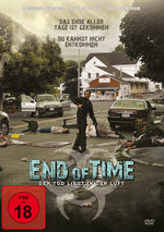 Film: End of Time - Der Tod liegt in der Luft - Uncut
