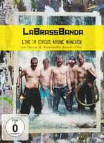 Film: LaBrassBanda - Live im Circus Krone München