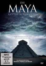 Film: Die Maya - Götter im Regenwald