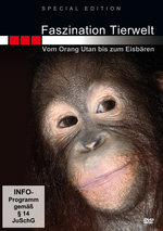 Film: Faszination Tierwelt - Vom Orang-Utan bis zum...