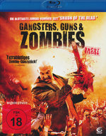 Film: Gangsters, Guns & Zombies - Uncut