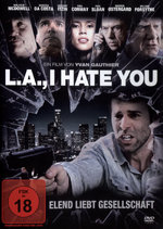Film: L.A. - I Hate You