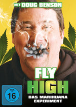 Film: Fly High - Das Marihuana Experiment