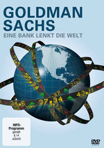 Film: Goldman Sachs - Eine Bank lenkt die Welt