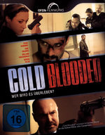 Film: Cold Blooded - Wer wird es überleben?
