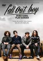 Film: Fall Out Boy - Work Hard, Play Harder