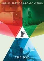 Film: Public Service Broadcasting - Inform - Educate..