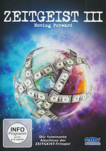 Film: Zeitgeist 3 - Moving Forward