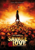 Film: Savage Love - Uncut [2 DVDs]