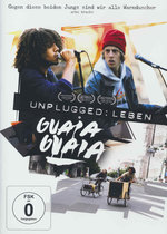 Film: Unplugged: Leben Guaia Guaia