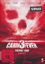 Film: Cabin Fever 3 - Patient Zero - Uncut Edition