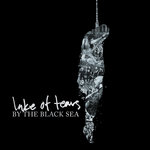 Film: Lake Of Tears - By The Black Sea (+ CD)