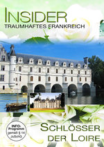 Film: Insider - Frankreich: Schlösser der Loire