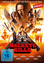 Film: Machete Kills - Uncut