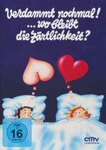 Film: Verdammt nochmal! ... wo bleibt die Zärtlichkeit