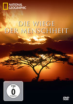 Film: Die Wiege der Menschheit - National Geographic