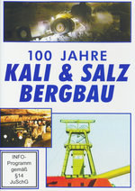 Film: 100 Jahre Kali + Salz Bergbau
