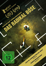 Film: Das Radikal Böse