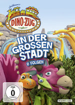 Film: Dino-Zug - Die Dinos in der großen Stadt